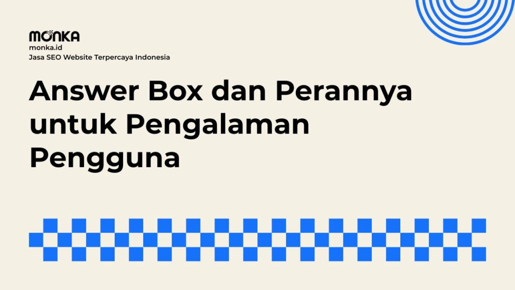 Alasan Answer Box Menjadi Kunci Utama