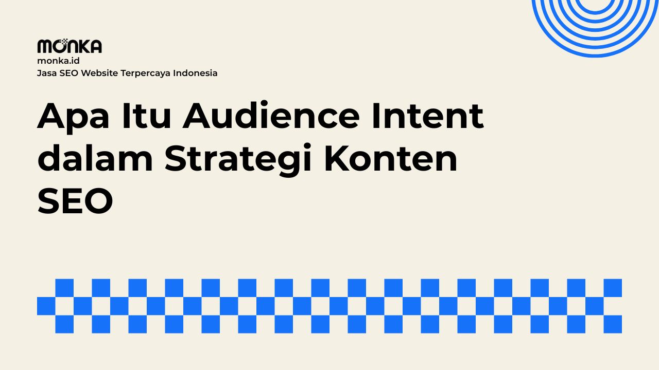 Menyelaraskan Audience Intent