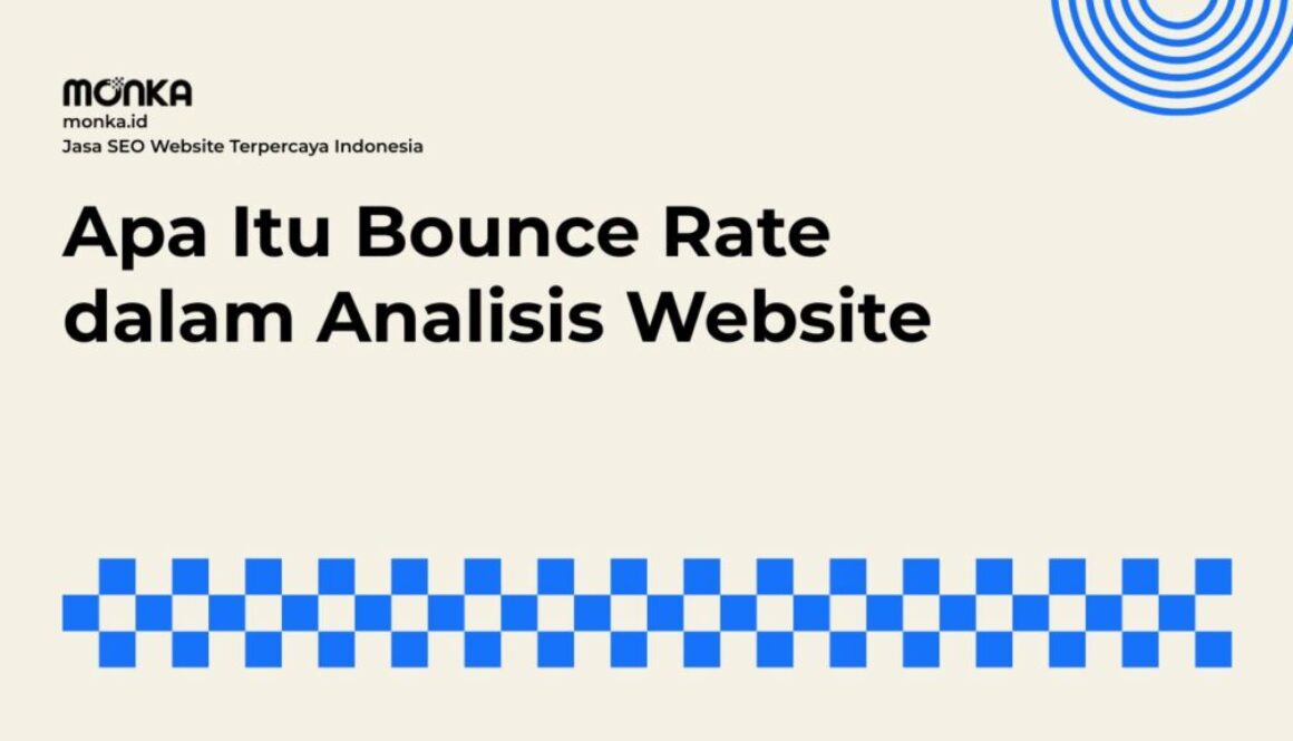 Mengapa Bounce Rate Menjadi Indikator Penting