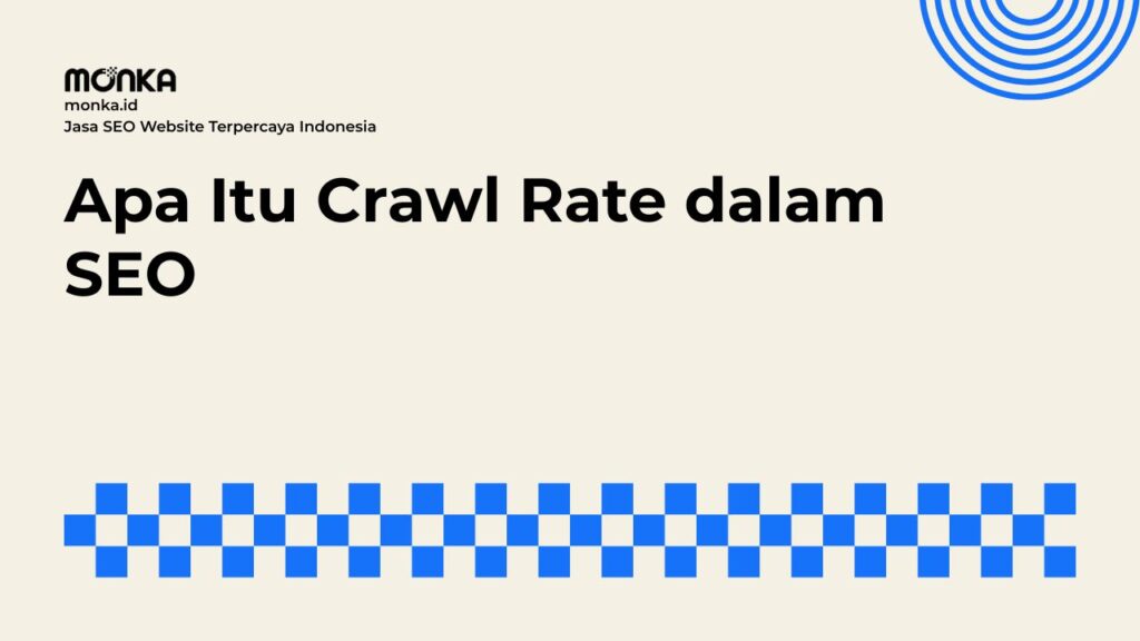 Faktor Teknis yang Mengatur Crawl Rate