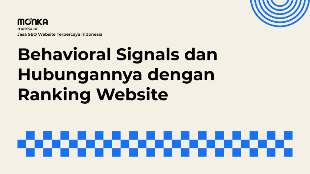 Bagaimana Behavioral Signals Mengubah Cara Google