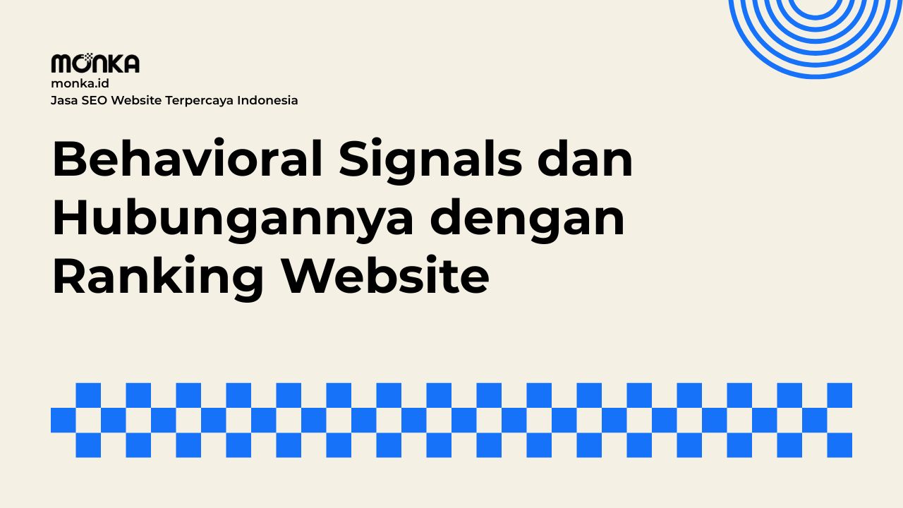 Bagaimana Behavioral Signals Mengubah Cara Google