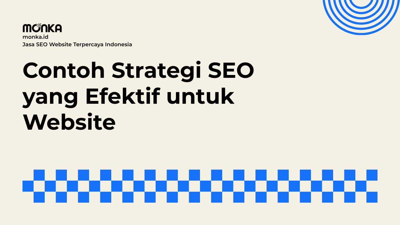 Contoh Strategi SEO yang Efektif untuk Website