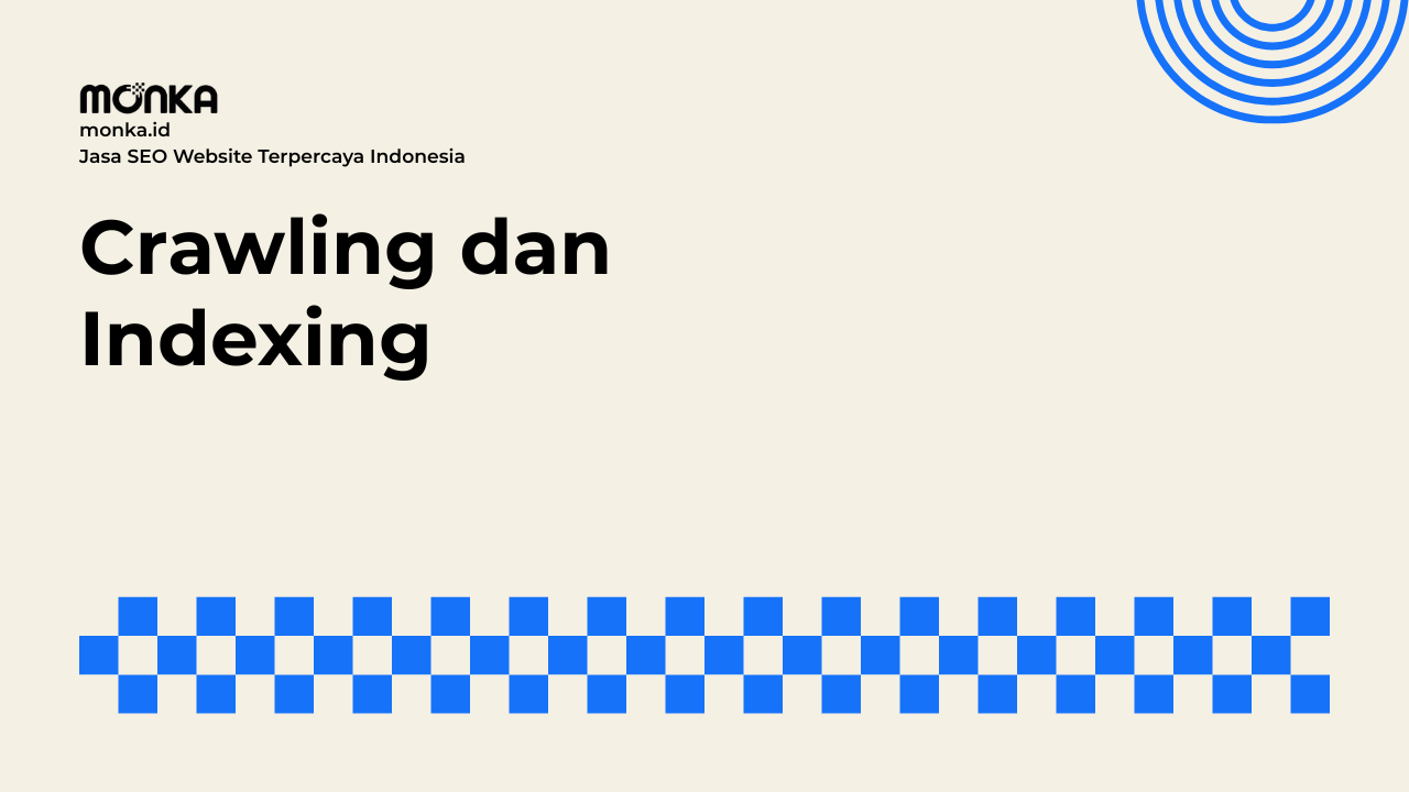 Crawling dan Indexing