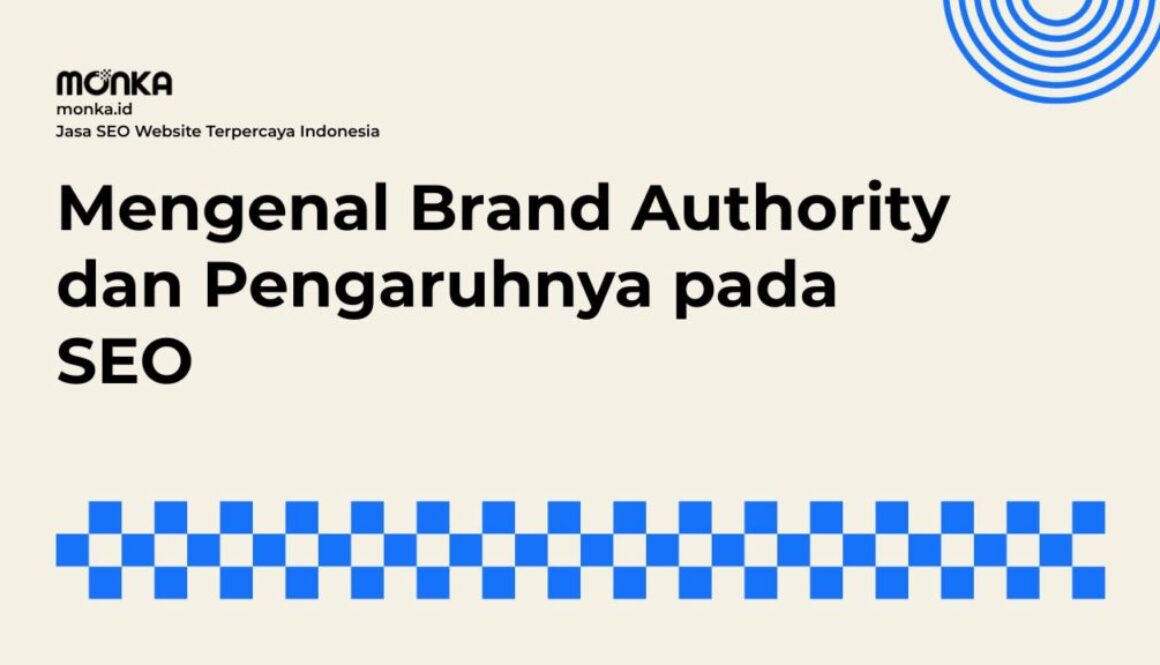 Cara Mengukur Kekuatan Brand Authority