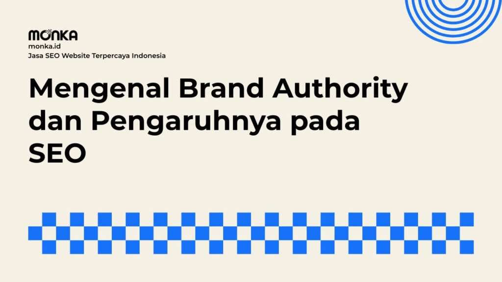 Cara Mengukur Kekuatan Brand Authority