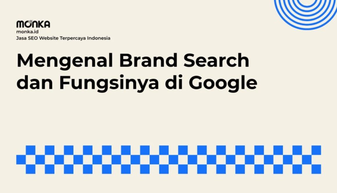 Algoritma Google Merespons Brand Search