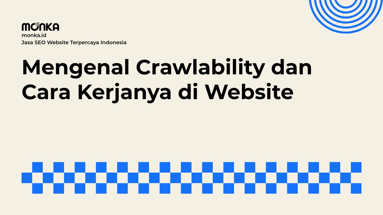 Aspek Crawlability Menjadi Fondasi Utama