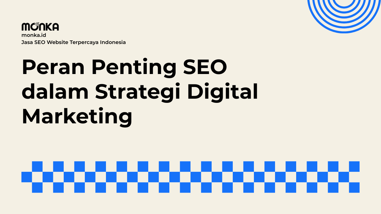 Peran Penting SEO dalam Strategi Digital Marketing