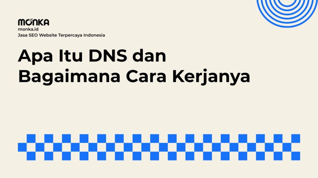 Memahami Kaitan Erat DNS dengan Performa Strategi SEO