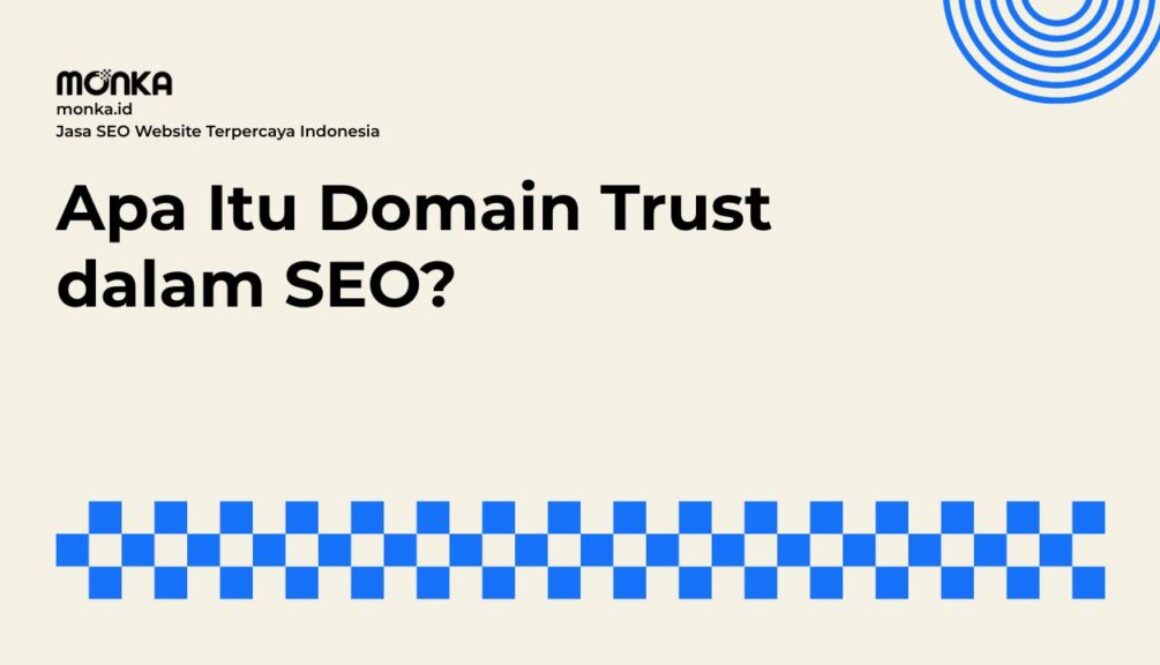 Kredibilitas Domain Trust Menentukan Posisi Website