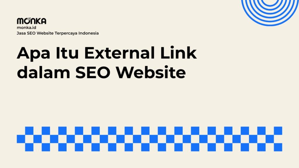 Alasan Google Menilai Kredibilitas Website Lewat External Link