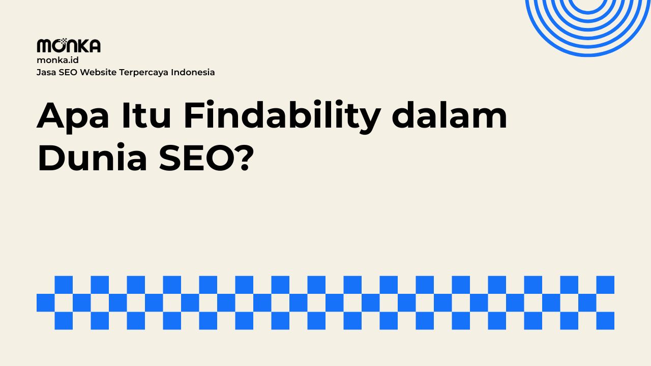 Konsep SEO Tradisional dengan Strategi Findability