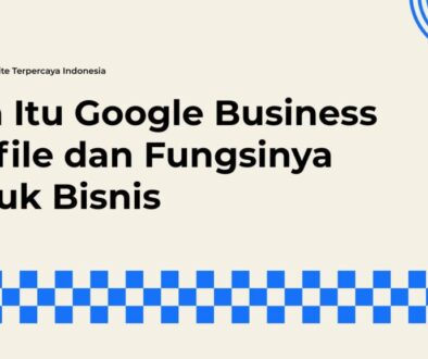 Cara Kerja Google Business Profile Menjangkau Konsumen Lokal