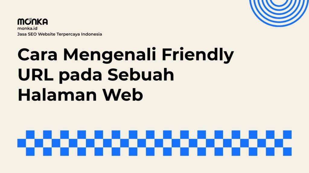 Membedakan Konten dengan Friendly URL