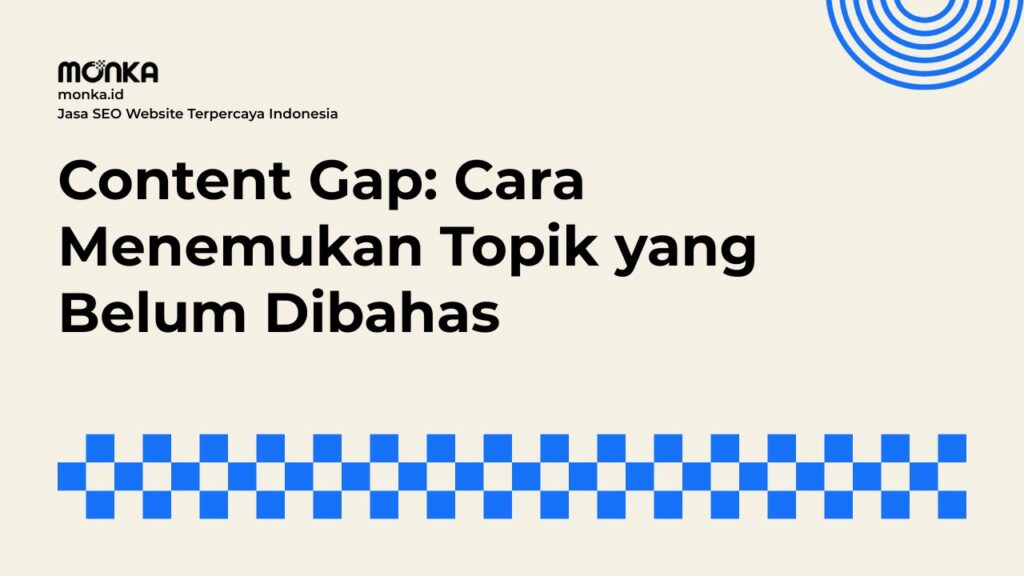 Tools SEO untuk Menemukan Content Gap