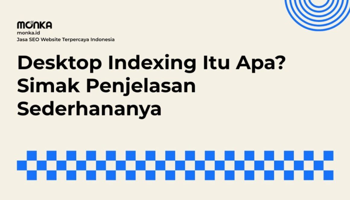 Memahami Cara Kerja Desktop Indexing