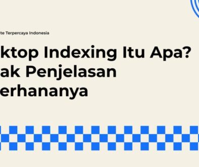 Memahami Cara Kerja Desktop Indexing