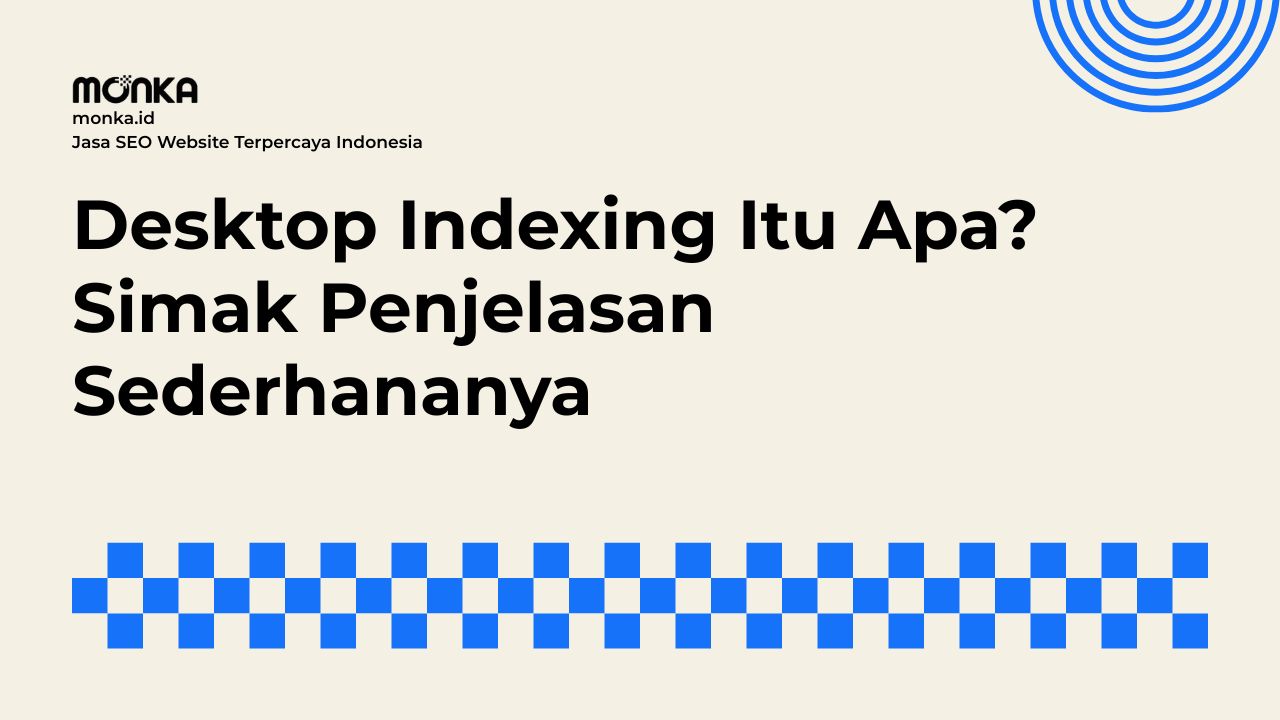 Memahami Cara Kerja Desktop Indexing