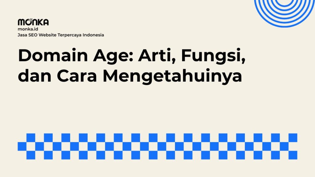 Domain Age Menjadi Faktor Penting