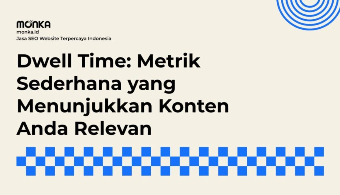 Perbedaan Mendasar Dwell Time dengan Metrik Bounce Rate