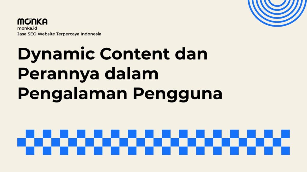 Pengaruh Besar Dynamic Content