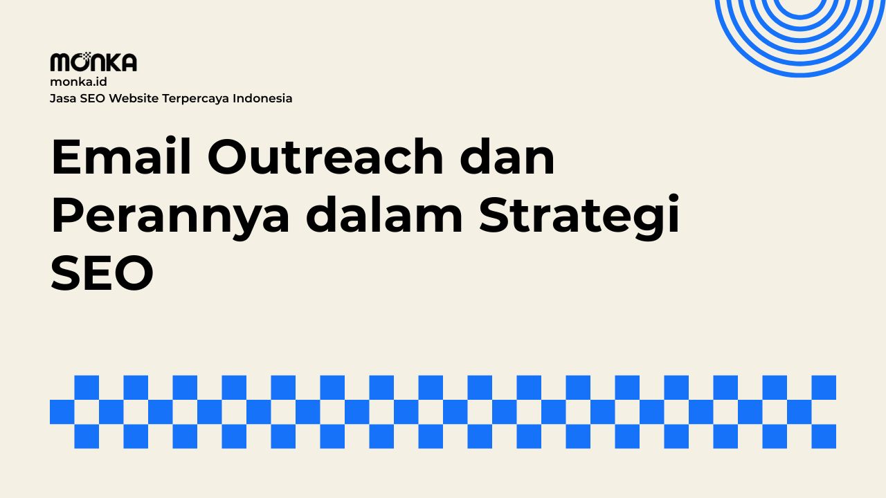 Mengapa Email Outreach Menjadi Pondasi Penting Link Building