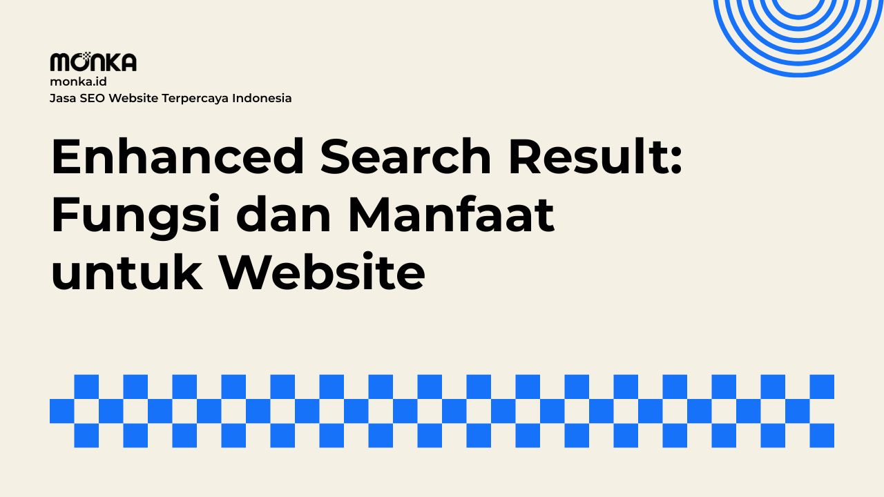 Manfaat Utama Enhanced Search Result