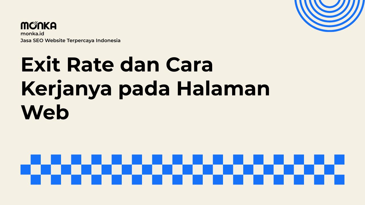 Cara Kerja Analisis Data Exit Rate untuk Evaluasi Konten Website
