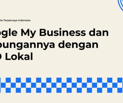 Bagaimana Google My Business Mengontrol Visibilitas Toko Fisik Anda