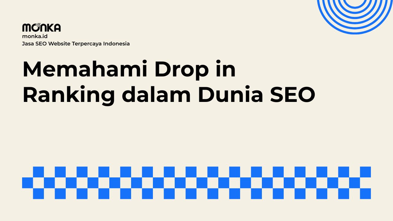 Masalah Teknis yang Memicu Drop in Ranking