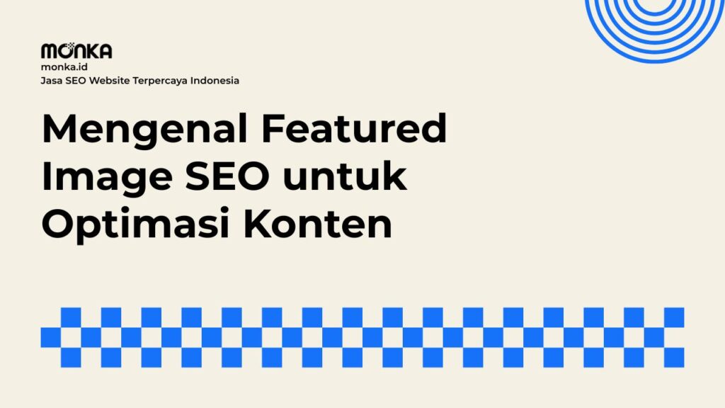 Strategi Integrasi Featured Image SEO