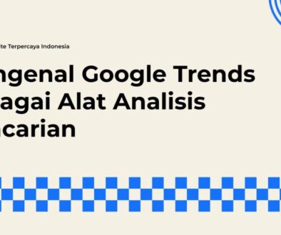 Cara Kerja Data Pencarian dalam Google Trends