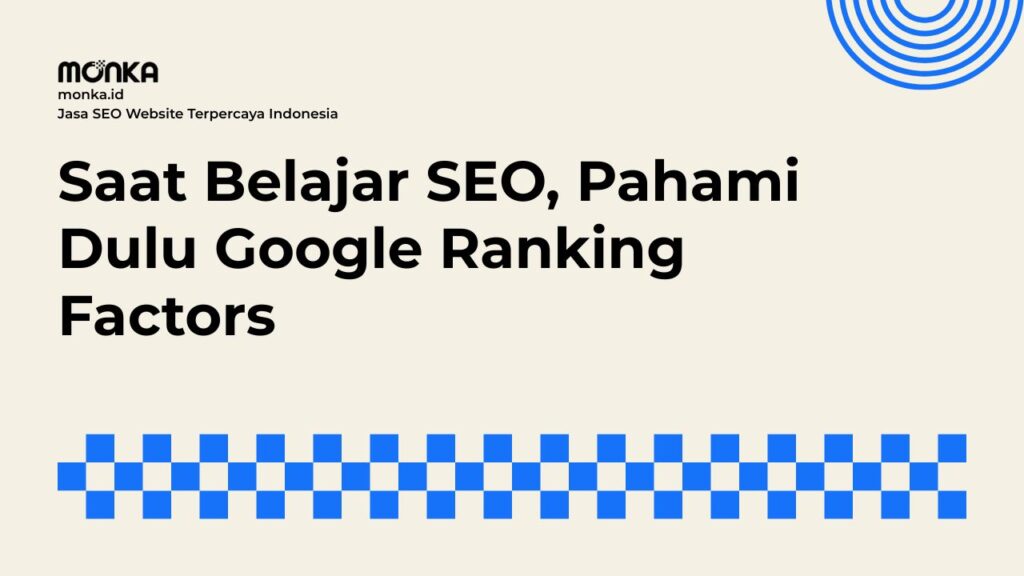 Mengapa Technical SEO Menjadi Fondasi Utama Google Ranking Factors