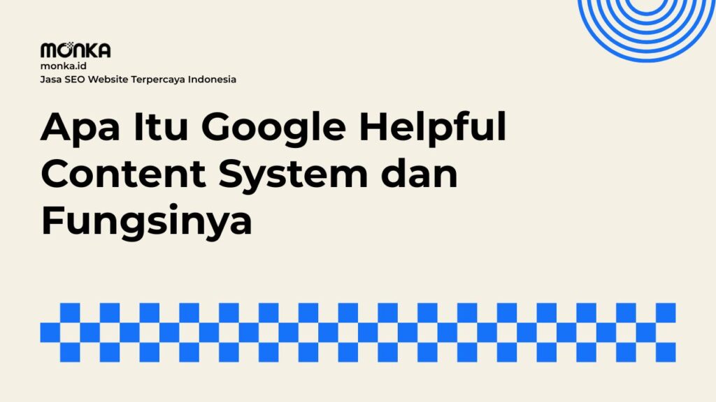 Cara Kerja Google Helpful Content System