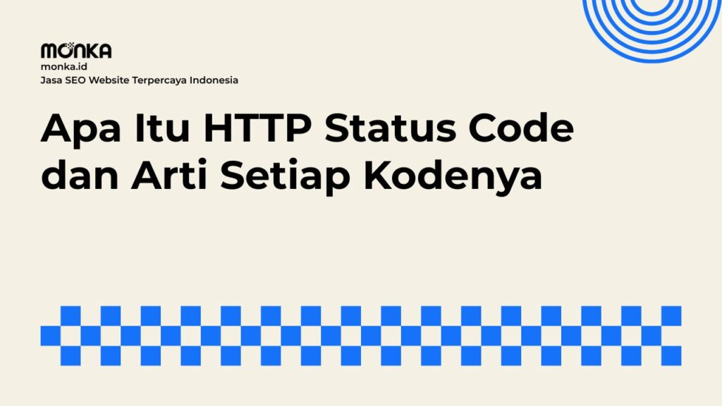 Bagaimana HTTP Status Code Memengaruhi Kinerja SEO Website Anda