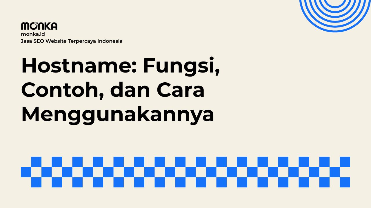 Mengenal Hostname dan Peran Pentingnya dalam Jaringan Bisnis