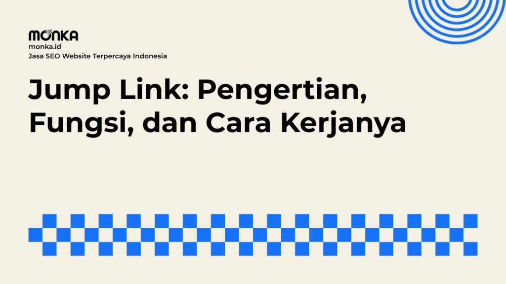 Memahami Konsep Jump Link dan Penerapannya pada Konten Website