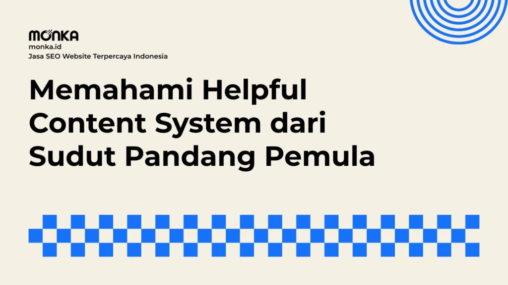 Cara Kerja Helpful Content System