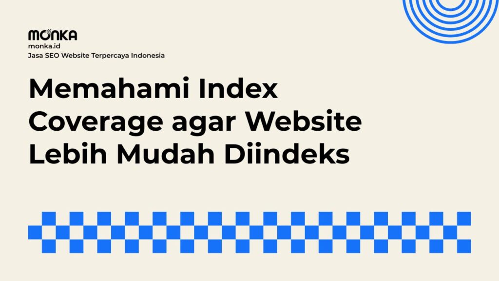 Masalah Index Coverage yang Sering Diabaikan
