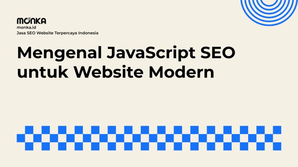 Metode Rendering yang Tepat Untuk JavaScript SEO