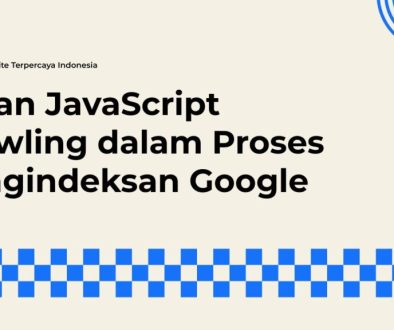 Strategi Optimasi JavaScript Crawling