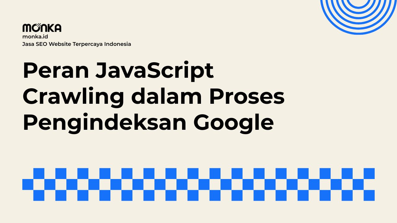 Strategi Optimasi JavaScript Crawling
