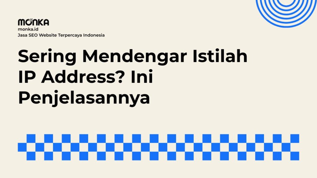 IP Address Menjadi Identitas Unik Setiap Perangkat Online