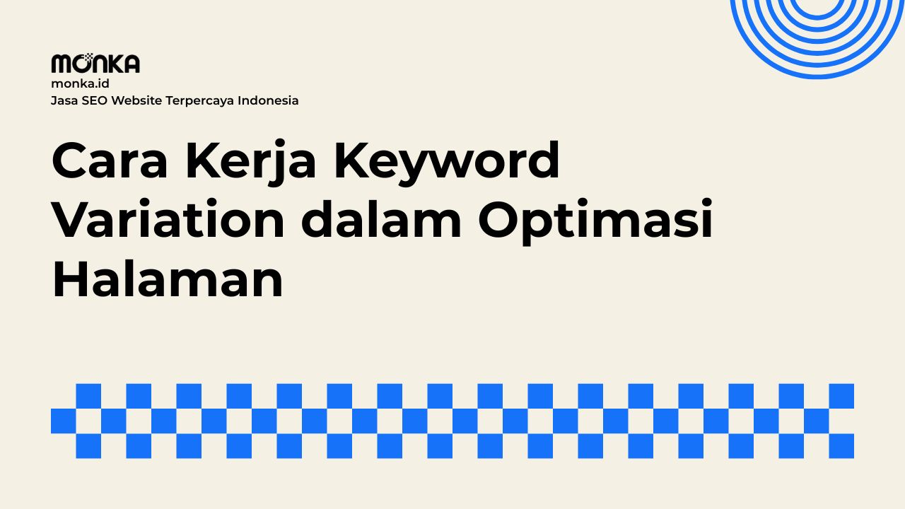 Cara Kerja Keyword Variation Menganalisis Intensi Pencarian Pembaca