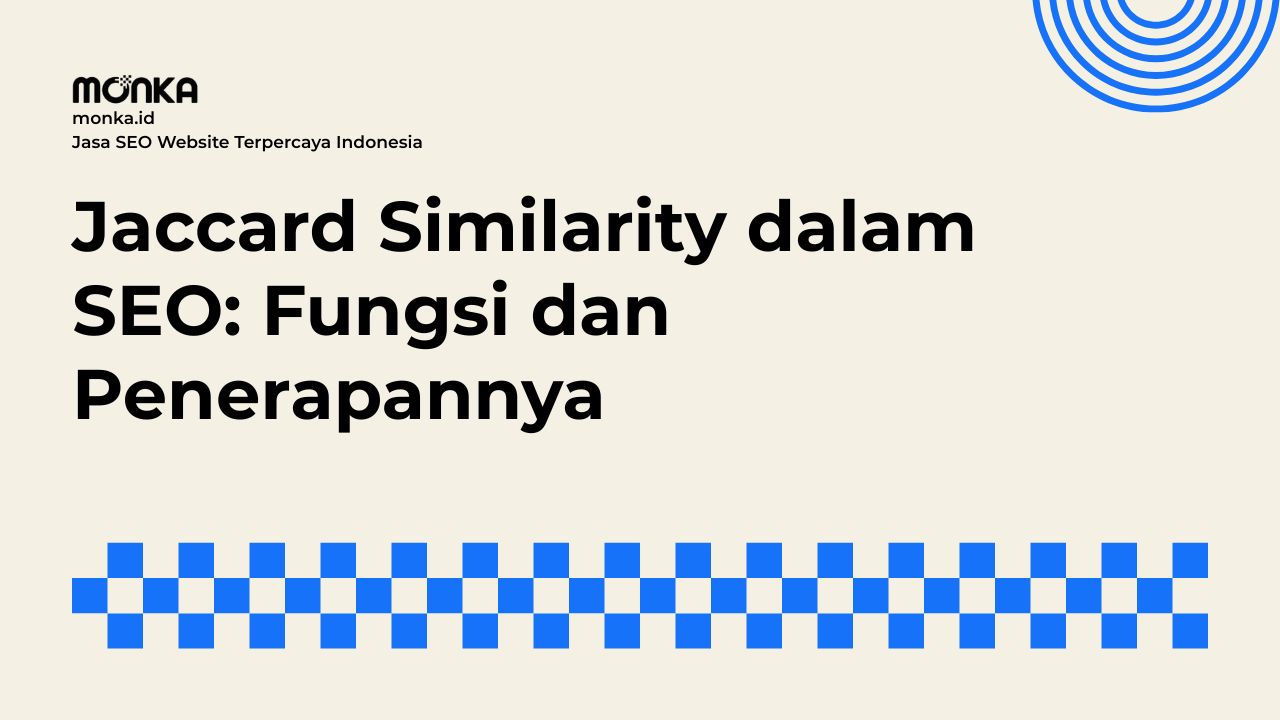 Memahami Jaccard Similarity untuk Membaca Konten