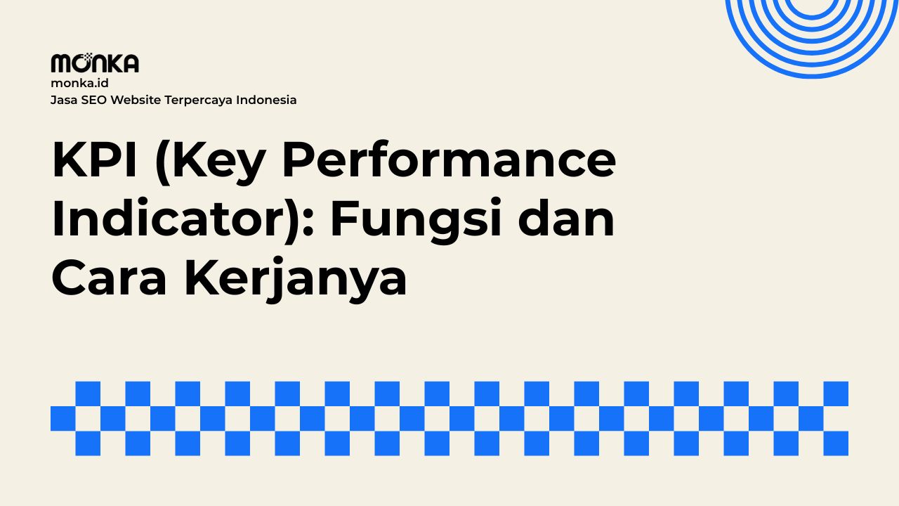 Cara Kerja KPI (Key Performance Indicator)