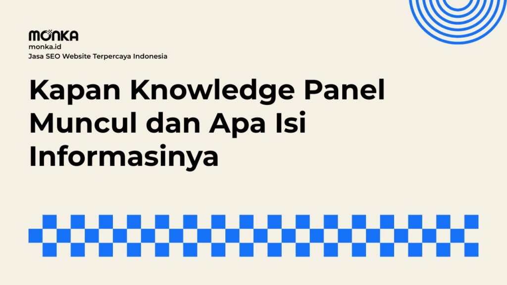 Cara Kerja Algoritma Google Dalam Menampilkan Knowledge Panel
