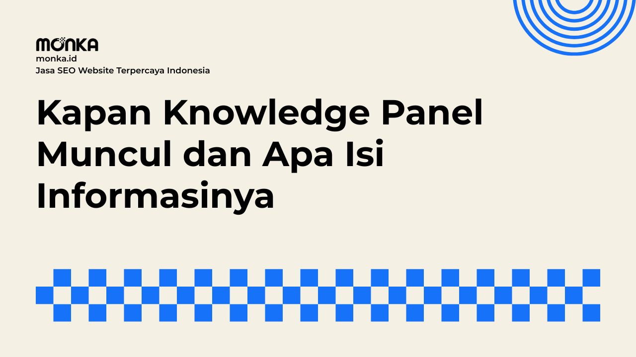 Cara Kerja Algoritma Google Dalam Menampilkan Knowledge Panel