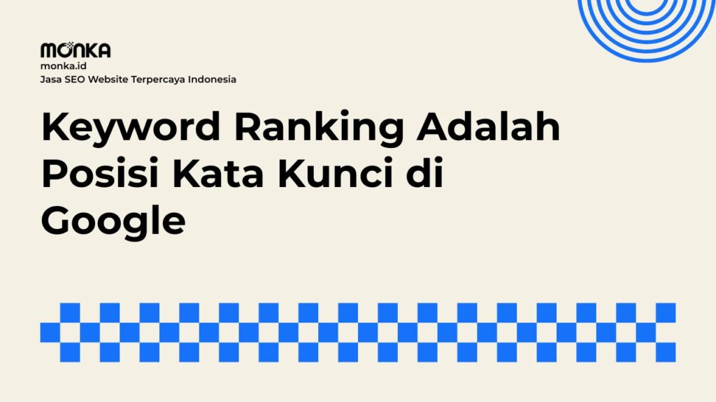 Penyebab Keyword Ranking Turun Drastis dan Cara Mengatasinya